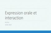 Expression orale et interactionblog.ac-versailles.fr/neouvsq/public/Interaction.pdf · Expression ou Production orale? Les deux termes sont utilisables (nuances plus que différences)