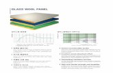 GLASS WOOL PANEL · 2019. 3. 2. · panel this has the predominant adiabatic efficiency, the excellent noise- absorption efficiency and the perfect incombustibility. Excellent noise-absorbing