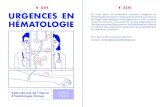 URGENCES EN HÉMATOLOGIE · 2020. 11. 22. · URGENCES EN HÉMATOLOGIE Ce livret décrit les principales situations d’urgence en hématologie clinique et s’adresse directement