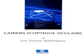 Essilor Academy Europe | EssilorAcademy · 2019. 10. 14. · CAHIER D'OPTIQUE OCULAIRE NO 3 cahiers d'optique oculaire 3. LES VERRES OPHTALMIQIJES LES DIFFERENTS TYPES eSSlLOR . Les