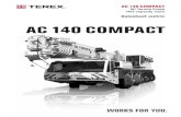 AC140 COMPACT - King Lifting LTD · 2020. 6. 26. · AC140 COMPACT AC 140 COMPACT All Terrain Crane 140t capacity class Datasheet metric. 2 CONTENTS AC 140 COMPACT Inhalt · Contenu