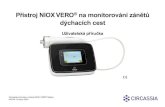 NIOX VERO czech NIOX VERO_User... · 2020. 9. 23. · NIOX VERO® měří oxid dusnatý v lidském dechu (frakční vydechovaný oxid dusnatý, FeNO) a nazální oxid dusnat ý (nNO)