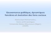 Gouvernance politique, dynamiques foncières et évolution …ESCAPE/Mohamadou.pdfAbdoulaye Mohamadou, Socio-anthropologue Université Abdou Moumouni (Niger), LASDEL En guise d’introduction
