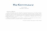 Únor 2020 8, číslo 68 - Reformace · 2020. 2. 28. · Jim Elliff Článek na stránkách Reformace – zde. Žít jako vyznávající křesťan a přitom nezůstávat v Božím