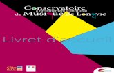 Livret d’accueil - Ville de Longvicville-longvic.fr/wp-content/uploads/2017/10/livret... · 2017. 11. 26. · CERTIFICAT D’ÉTUDES MUSICALES (C.E.M.) CIII bis Cursus non diplômant