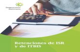 ¿Qué son Retenciones? - DGII...Retenciones del Impuesto sobre la Renta (ISR) Contribuyentes sujetos a la Retención del ISR • Las Personas Físicas y Sucesiones Indivisas por pagos