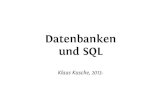 Datenbanken und SQLDatenbanken und SQL Klaus Kusche, 2013-Was ist eine Datenbank ??? (hier nur “Relationale” Datenbank: Es gibt auch objektorientierte DB, Volltext-DB, ...) Datenbank