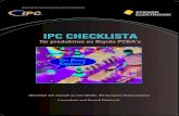 IPC CHECKLISTA...IPC-4554, Speciﬁcation for Immersion Tin Plating for Printed Boards. 28. IPC-4556, Speciﬁcation for Electroless Nickel/Electroless Palladium/Immersion Gold (ENEPIG)