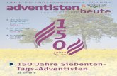 Adventisten heute 4/2013 - Advent-Verlag Lüneburg(Reinder Bruinsma) Adventgemeinde aktuell 15 FGZ Reinach-Wynental: Der Start ist geglückt / „Die schönste Woche meines Lebens“