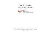 WT Asia STATUTES · 2019. 12. 12. · WT Asia Council members with clear reasons for the summons; or ii) within 3 months following the request of more than one-third (1/3) of the