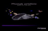 Phonak prisliste€¦ · Phonak ComPilot kombinerer trådløs streamingfunksjon med fjernkontroll og VoiceAlert (stemmevarsling). ComPilot er kompatibel med de fleste av våre BTE-apparater
