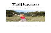 Taijiquan - ITCCA · 2016. 12. 21. · Taijiquan wird heutzutage von mehreren Millionen Menschen praktiziert. Die Mehrheit der Praktizierenden betreiben Taijiquan überwiegend aus