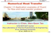 Numerical Heat Transfernht.xjtu.edu.cn/NHT_Chapter_13_2020.pdfFor each example, the general content of the lecture is as follows: 2 ：Operating the Fluent software to simulate the