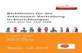 Stand: Juli 2015 - Land Oberösterreich · 2015. 9. 7. · Stand: Juli 2015. Seite 2 Richtlinien für die Interessen-Vertretung. Die Richtlinien gelten seit 1. September 2008. Interessen-Vertretung
