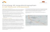 Forslag til reguleringsplan E18 Retvet-Vinterbro · 2016. 4. 15. · E18 Retvet-Vinterbro Bakgrunn for prosjektet Vegprosjektet E18 Retvet–Vinterbro er 16 km langt. Streknin-gen