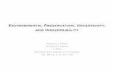 Environmental Preservation, Uncertainty, and Irreversibilitybin.t.u-tokyo.ac.jp/rzemi13/test/児玉1.pdf · 2013. 7. 19. · Environmental Preservation, Uncertainty, and Irreversibility