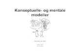 41-Konseptuelle- og mentale modellerfolk.ntnu.no/baldurk/skolearbeid/MMI/Forelesninger MMI/41... · 2017. 5. 29. · Forming av mentale modeller Mentale modeller er dynamiske og formes
