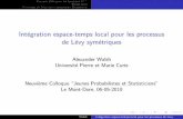 Intégration espace-temps local pour les processus de Lévy ...math.univ-bpclermont.fr/~bahadora/JPS/WEB/EXPOSES/Walsh.pdf · Processus de L evy sans composante Brownienne Int egration