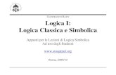 GIANFRANCO B Logica I: Logica Classica e Simbolica · 2020. 10. 7. · 50602 – Logica I: Logica Classica e Simbolica Slide 7 2.2.Linguaggio e metalinguaggio ♦ Generalmente il