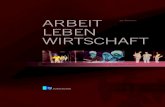 ARBEIT Ein Überblick LEBEN WIRTSCHAFT - Burgenland · 2015. 4. 30. · ARBEIT. LEBEN. WIRTSCHAFT. fi˛˝˙˙˝ˆˇ˘ˆ˚ˇ˘˝ ˆ˙˛˚ˇ˘ ˛ konjunkturelle Entwicklung Die österreichische