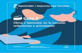 Guía 4 - Buenos Aires...3 Índice Orientaciones pedagógicas: Clima y bienestar en la escuela 4 Carta a los directivos 5 Recursos digitales 8 1. La importancia del clima y el bienestar