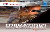 formations - Total.com · 2020. 3. 25. · formATIons dEs ProfEssIonnEls : Diversité D’aPProches • notamment en angola, au Gabon, myanmar, nigeria et venezuela : des programmes