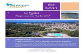 Été 2021 · 2020. 12. 17. · Été 2021 + Le Pradet Var Village vacances “La Bayette” Bienvenue ! Votre séjour sur notre Village Vacances passion À mi-chemin entre Toulon