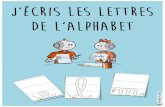 J’écris les lettres de l’alphabet - Bout de Gommeboutdegomme.fr/wp-content/uploads/2020/09/Affichage... · 2020. 11. 4. · J’écris les lettres de l’alphabet. do omme .