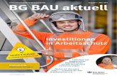 Unternehmermagazin für die Bauwirtschaft Ausgabe 1 BG BAU … · 2019. 3. 11. · 6 | Schwerpunkt BG BAU aktuell 1_2019 Wer in den Arbeitsschutz der eigenen Beschäftigten investiert