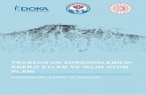 TRABZON BÜYÜKEHİR BELEDİYESİ Sürdürülebilir Enerji ve ...Trabzon Büyükşehir Belediyesi Çevre Koruma ve Kontrol Dairesi Başkanlığı Koordinasyonunda 2018 yılında başlatılan