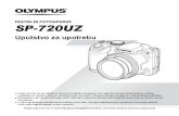 DIGITALNI FOTOAPARAT SP-720UZ - Olympus...Uputstvo za upotrebu DIGITALNI FOTOAPARAT Hvala vam što ste se odlučili za Olympusov digitalni fotoaparat. Pre nego što počnete da ga