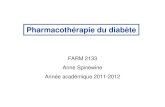 FARM 2133 Anne Spinewine Année académique 2011-2012 · 2012. 2. 24. · 1 Pharmacothérapie du diabète FARM 2133 Anne Spinewine Année académique 2011-2012