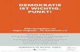 Demokratie ist wichtig. Punkt! - Gegen Vergessen · 2018. 8. 22. · Auch in der Bundesrepublik Deutschland sind Diskriminierung und Ausgrenzung von Sinti und Roma an der Tagesordnung.