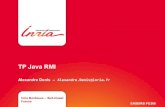 TP Java RMI - Université de Bordeaux · 2016. 10. 18. · A. Denis – ENSEIRB PG306 Java RMI - 3 Des “RPC orientés objets” en Java – Passage des paramètres par copie lors