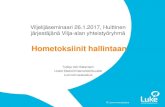 Hometoksiinit hallintaan - Vilja-alan yhteistyöryhmä · 2017. 2. 8. · • Labema () • Ordior () 22 26.1.2017 Hometoksiinien mittaukseen (DON, T-2 + HT-2) tarkoitettuja pikamenetelmiä