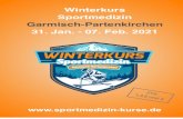 Winterkurs Sportmedizin Garmisch-Partenkirchen 31. Jan. - 07. … · 2 days ago · Sonntag, 31.01.2021 Moderation: L. Nitsche, B. Michel 09:00h Begrüßung, Einführung — L. Nitsche,