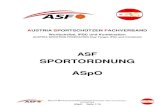 ASpO · ASpO, der Sportordnung - IPSC Austria und den gültigen Regelwerken für die Wettkämpfe, sowie dem Anti-Doping Bundesgesetz 2007 (ADBG 2007). 2 Sicherheitsbestimmungen und