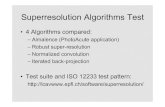 Superresolution Algorithms Testalmalence.com/doc/superresolution-comparison/Super... · 2016. 4. 11. · Improving resolution by image registration, Graphical Models and Image Processing,