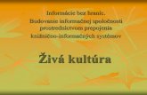 Informácie bez hraníc. Budovanie informačnej spoločnosti … · 2018. 2. 10. · Liptov Liptov patrí medzi najnavštevovanejšie regióny Slovenska vďaka unikátnej kombinácii