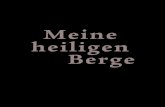 Reinhold Messner Ralf-Peter Märtin Meine heiligen Berge · die Welt, die Zeit, auch über das Jenseitige? Um den Göttern nahe zu sein? Auch heilige Felsen und Gipfelheiligtümer