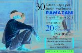 30Ditët e lutjes për botën muslimane Ramazani...Ditët e lutjes për botën muslimane Ramazani 9 korrik–7 gusht 2013 20festojmË vjet përparim 1993–2013 b o t i m i v e Ç