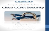 Descripción y Contenido del Curso Cisco CCNA Security · • Quedarás preparado para aprobar exitosamente el último examen de Cisco CCNA Security®, 640-554. • Entenderá los