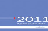 2011V roku 2011 sme vďaka úspešnej spolupráci so Slovenskou sporiteľnou dosiahli plánované predpísané poistné. Náš trhový podiel sme zvýšili na 3,87 % a udržali si