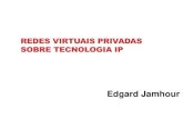 PPGIa | Programa de Pós-Graduação em Informática ...jamhour/Pessoal/Graduacao/...O servidor PPTP funciona como um HUB VPN VPN VPN VPN SERVIDOR PPTP IP A IP 2 IP 1 IP S IP B IP