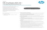 minipöy tätietokone HP ProDesk 405 G4 · Tiedot | HP ProDesk 405 G4 -minipöy tätietokone HP suosittelee yrit yskäy ttöön Windows 10 Pro -järjestelmää HP ProDesk 405 G4 -minipöy