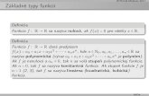 Tomáš Madaras 2011 Základné typy funkcií - upjs.sk · 2011. 11. 4. · ©Tomáš Madaras 2011 Základné typy funkcií Deﬁnícia Funkciaf∶ R → R sanazývanulová,akf(x)=0