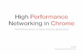 High Performance Networking in Chrome · High Performance Networking in Chrome The Performance of Open Source Application 김지훈 devgrapher@gmail.com