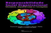Responsabilidade - UFF · 2018. 2. 8. · Responsabilidade Social Organizacional Modelos, experiências e inovações Responsabilidade Social Organizacional: modelos, experiências