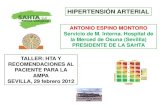 HIPERTENSIÓN ARTERIAL - Colegio Oficial de Farmacéuticos de …videoteca.farmaceuticosdesevilla.es/videoteca/docs/hta... · 2013. 3. 18. · HIPERTENSIÓN ARTERIAL ANTONIO ESPINO