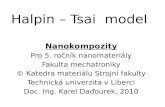 Nanokompozity - Technical University of Liberec · Halpin Tsai je střed – velmi realistické i pro krátká vlákna a částice. Obecné vztahy